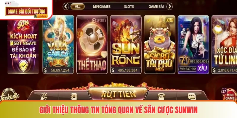 Giới thiệu thông tin tổng quan về sân cược SUNWIN